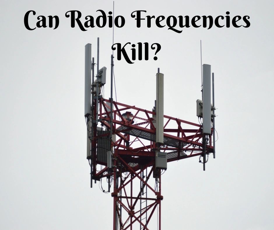 Can Radio Frequencies Kill? (Video)